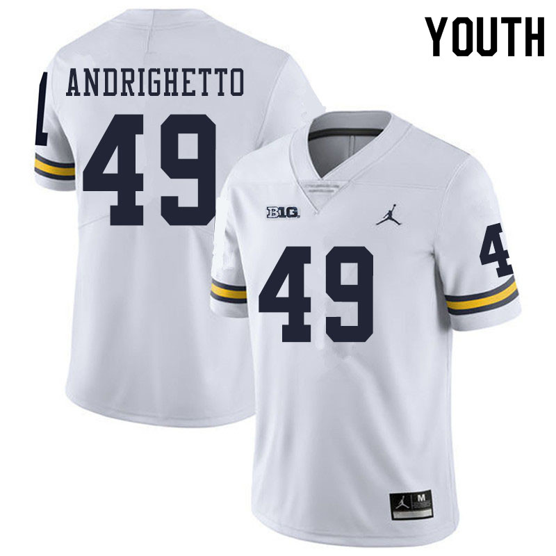 Youth #49 Lucas Andrighetto Michigan Wolverines College Football Jerseys Sale-White